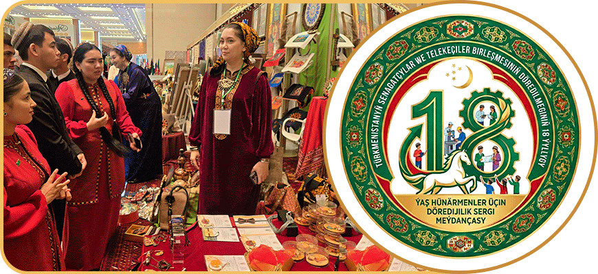 TÜRKMENISTANYŇ SENAGATÇYLAR WE TELEKEÇILER BIRLEŞMESINIŇ 18 ÝYLLYGYNA BAGYŞLANAN SERGI – ÝAŞLAR ÜÇIN TÄZE MÜMKINÇILIK